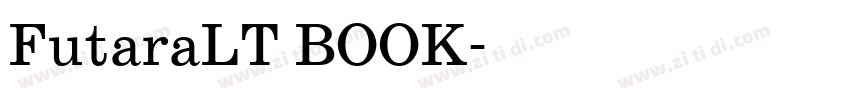 FutaraLT BOOK字体转换 FutaraLT BOOK字体转换